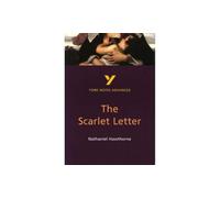 The Scarlet Letter: everything you need to catch up, study and prepare for 2021 assessments and 2022 exams (York Notes Advanced)