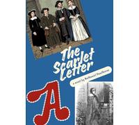 The Scarlet Letter: A Graphic Novel in 12 Sentences