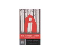 The Scarlet Letter and Other Writings: A Norton Critical Edition: 0