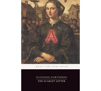 The Scarlet Letter (Annotated, Mary Hallock Foote & L. S. Ipsen Illustrated Edition, 1878): Puritan Boston’s tale of Hester Prynne, Dimmesdale, Chillingworth, and the scarlet “A”