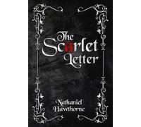 The Scarlet Letter (Illustrated): The 1850 Classic Edition with Original Illustrations