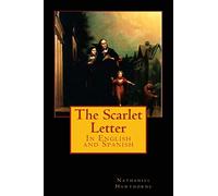 The Scarlet Letter: In English and Spanish