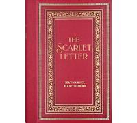 The Scarlet Letter: Masterpiece Library Edition