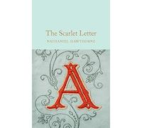 The scarlet letter: Nathaniel Hawthorne (Macmillan Collector's Library)