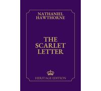 The Scarlet Letter | Original Text Heritage Edition
