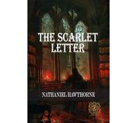 The Scarlet Letter: Rebirth Special Edition | Annotated