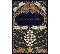 The Scarlet Letter: With original illustrations - annotated