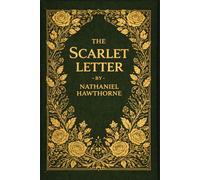 The Scarlet Letter: With original illustrations - annotated