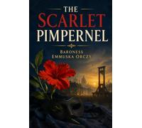 THE SCARLET PIMPERNEL