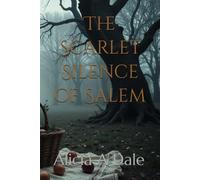 The Scarlet Silence of Salem (The Witch's Thread Series)