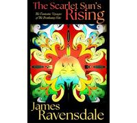 The Scarlet Sun's Rising (The Fantastic Voyages of the Brahminy Kite)