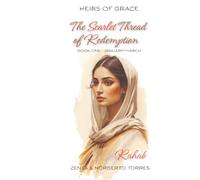 The Scarlet Thread of Redemption: Rahab Book One · January-March (HEIRS OF GRACE)