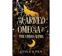 The Scarred Omega & the Urban Alpha: A Friends-to-Lovers Werewolf Shifter Romance