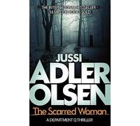 The Scarred Woman: The bestselling crimes series that inspired the hit Netflix show DEPT. Q, starring Matthew Goode (Department Q)