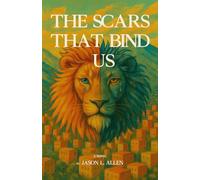The Scars That Bind Us