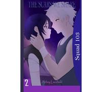 The Scars We Share: Squad 103: A dystopian slow burn drama novel.