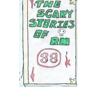The Scary Stories of Room 33