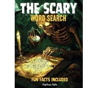 The Scary Word Search For Adults: Spine-Chilling Puzzles to Test Your Brain and Tingle Your Nerves!