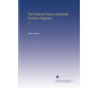 The Scattered Nation and Jewish Christian Magazine: 1867