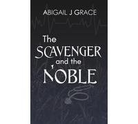 The Scavenger and the Noble: 2 (The Frozen Chronicles)