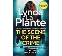 The Scene of the Crime: The instant Sunday Times bestselling Richard and Judy book club pick from the Queen of Crime Drama (Jessica Russell)
