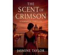 The Scent of Crimson