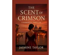 The Scent of Crimson: When Love Turns into Obsession