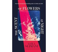The Scent of Flowers at Night: a stunning work of non-fiction from the bestselling author of Lullaby