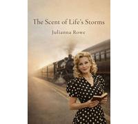 The Scent of Life's Storms: A Collection of Poems