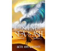 The Scent of Sea and Ash: The Twin Flames Trilogy Book One