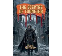 The Scepter of Tuonetar: 4 (The Tuonetar Cycle)