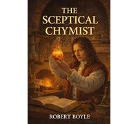 THE SCEPTICAL CHYMIST (LARGE PRINT): LARGE PRINT CLASSICS SERIES
