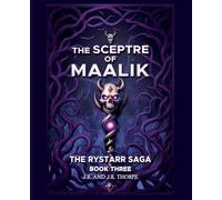 The Sceptre Of Maalik: 3 (The Rystarr Saga)