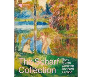 The Scharf Collection. Goya - Monet - Cézanne - Bonnard - Grosse
