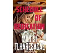 The Schedule Of Dedication: 14 (The Study of First Things)