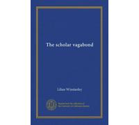 The scholar vagabond