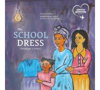 The School Dress: Marege's Story (Samaritan Adventure Book Series)