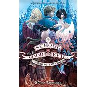 The School for Good and Evil #2: A World without Princes: Now a Netflix Originals Movie