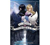 The School for Good and Evil (The School for Good and Evil, Book 1): Now a major Netflix film
