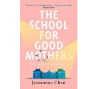 The School For Good Mothers