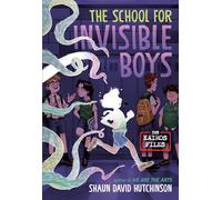 The School for Invisible Boys: 1 (The Kairos Files)