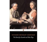 The School for Scandal and Other Plays (Penguin Classics)