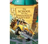 The School For The Insanely Gifted (ebook)