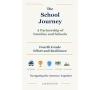The School Journey: Fourth Grade: A Partnership of Families and Schools