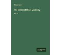 The School of Mines Quarterly: Vol. II