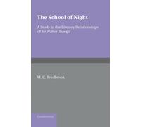 The School of Night Paperback: A Study in the Literary Relationships of Sir Walter Ralegh