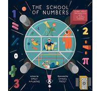 The School of Numbers: Learn about Mathematics with 40 Simple Lessons