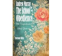 The School of Obedience: With Comprehensive Study Questions