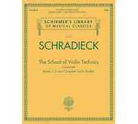 The school of violin technics complete book 1-3 & complete scale studies - violon - recueil: 2090 (Schirmer's Library of Musical Classics, 2090)