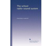 The school radio-sound system: Volume 1